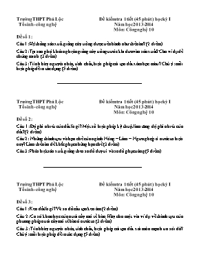 Đề kiểm tra 1 tiết (45 phút ) học kỳ I - Năm học 2013 - 2014 môn Công nghệ 10